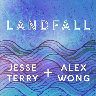 Landfall by Alex Wong