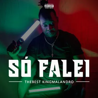 Só Falei by Thebest kingmalandro