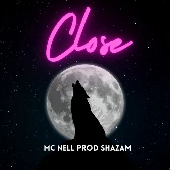 Close by Mc Nell