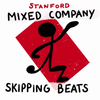 Skipping Beats by Stanford Mixed Company