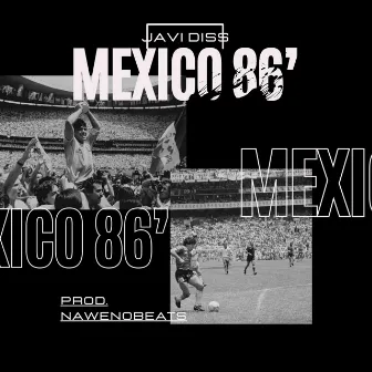 México 86’ by Javi Diss