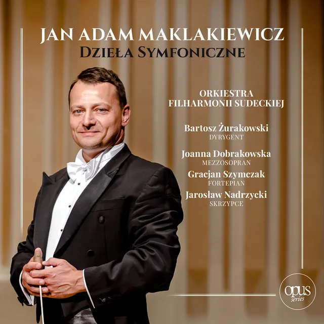 Jan Adam Maklakiewicz: Dzieła Symfoniczne