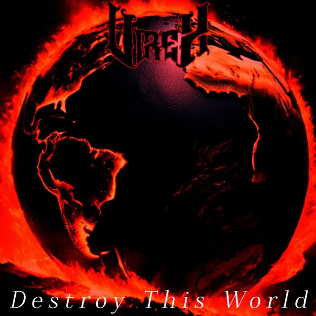 Destroy This World