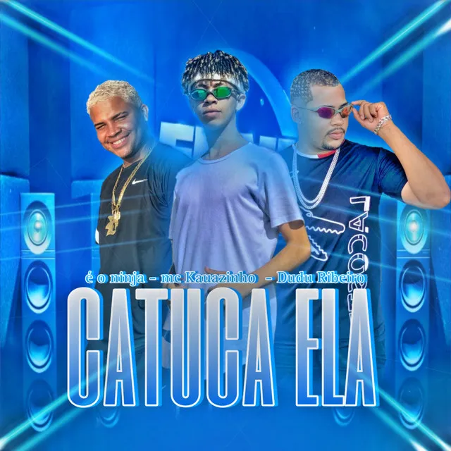 Catuca Ela