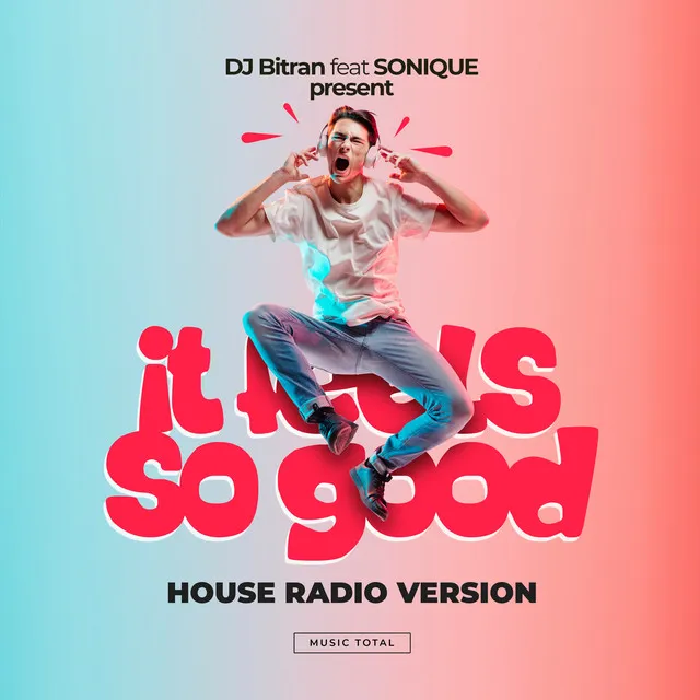 It Feels so Good - House Radio Version