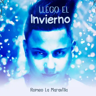 Llego El Invierno by Romeo La Maravilla