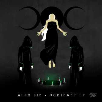 Dominant EP by Alex Sin