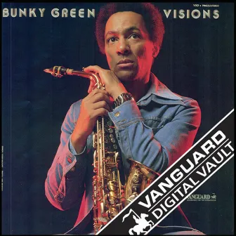 Visions by Bunky Green