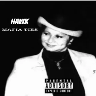 Mafia Ties by HAWK