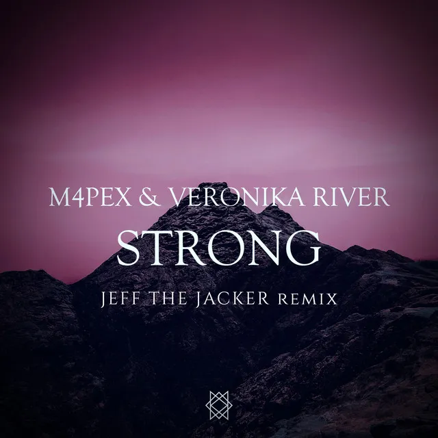 Strong - Jeff the Jacker Remix