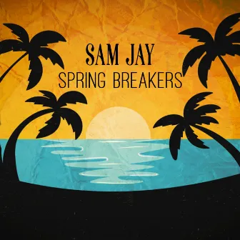 Spring Breakers by Sam Jay