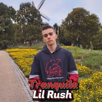 Tranquila by Lil Rush