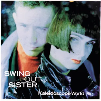 Kaleidoscope World by Swing Out Sister