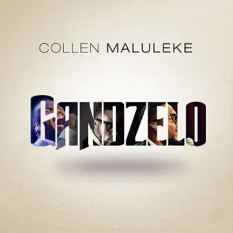 Gandzelo by Collen Maluleke