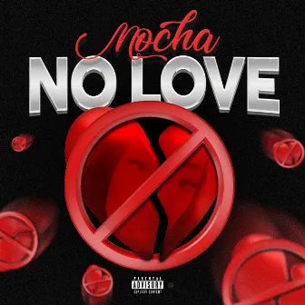 No Love by Mocha