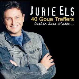 40 Goue Treffers (Dankie Suid Africa...) by Jurie Els