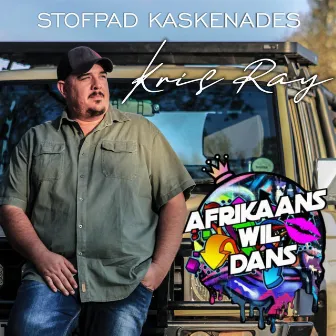 Stofpad Kaskenades (Remix) by Afrikaans Wil Dans