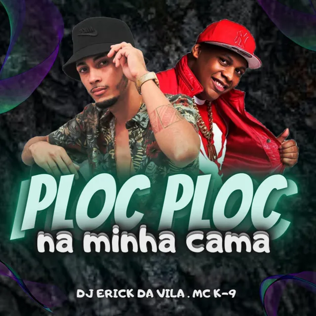 Ploc Ploc na Minha Cama