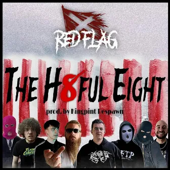 The Hateful Eight by Red Flag Music