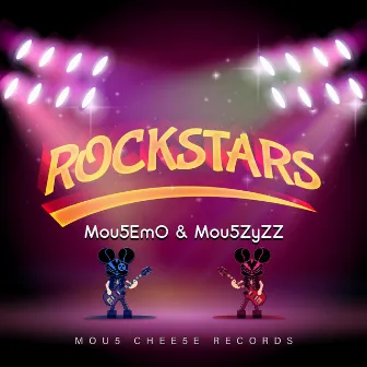 ROCKSTARS by Mou5EmO