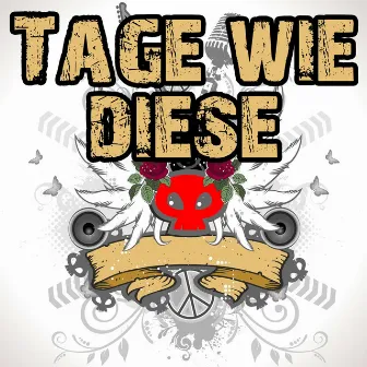 Tage wie Diese by An Tagen wie diesen