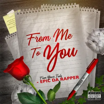 From Me To You by Epic Da Rapper