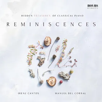 Reminiscences. Hidden Treasures of Classical Piano by Manuel del Corral