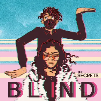 Blind by The Secrets