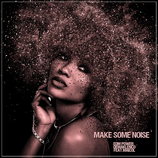 Make Some Noise - Radio Edit