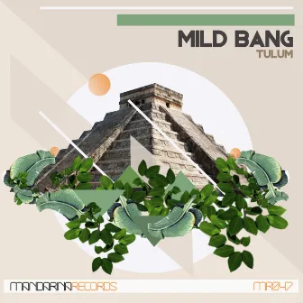 Tulum by Mild Bang