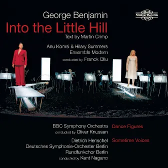 Benjamin: Into the Little Hill by George Benjamin