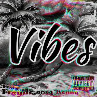 Vibes 2014 by Jaymoney401