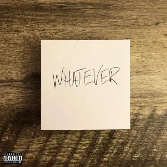 Whatever by Luis Gomez