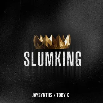 Slum King by Toby K