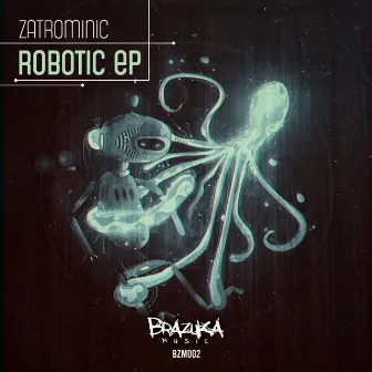 Robotic EP by ZatroMinic