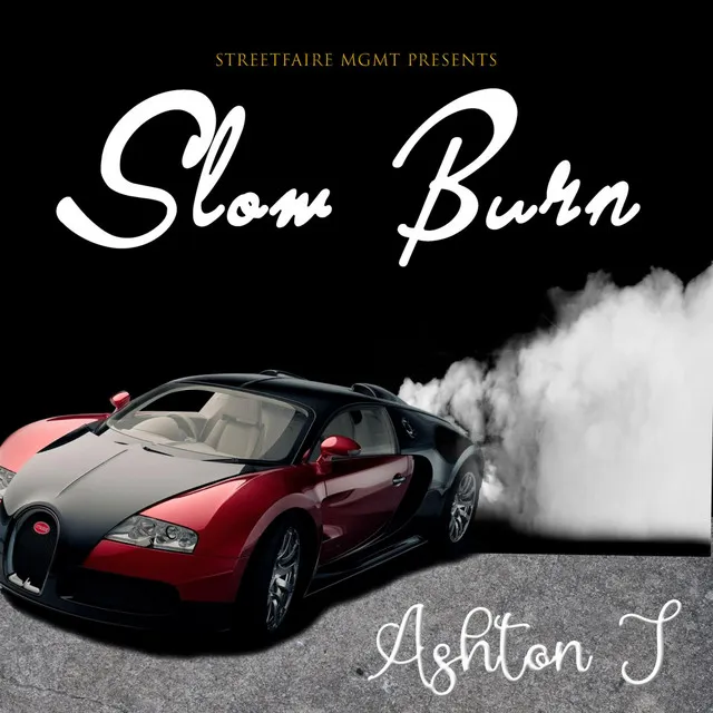 SLOW BURN