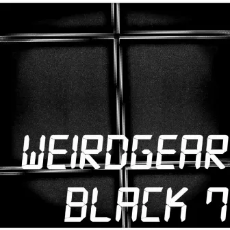 Black7 by WeirdGear