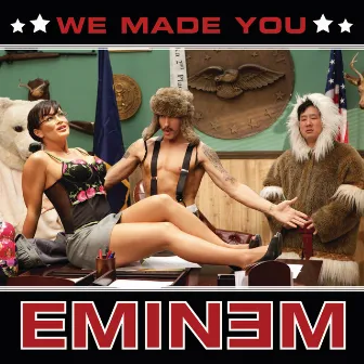 We Made You (International Version) by Eminem