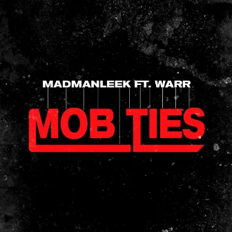 Mob Ties by Madmanleek