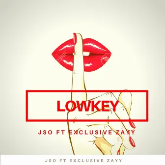 Lowkey by Jso