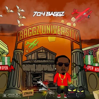 Baggz University by 704 Baggz