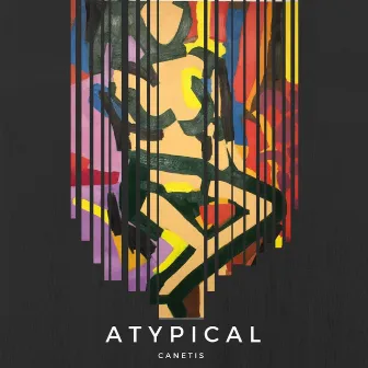 Atypical by Canetis