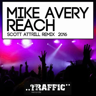 Reach (Scott Attrill Remix 2016) by Mike Avery