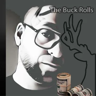 The Buck Rolls by Chris Maverick