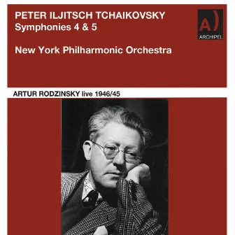 Artur Rodzinsky conducts Tchaikovsky Symphonies 4 & 5 live by Artur Rodzinsky