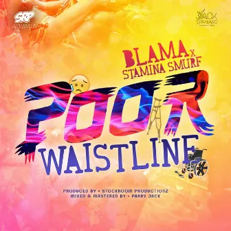 Poor Waistline by Blama