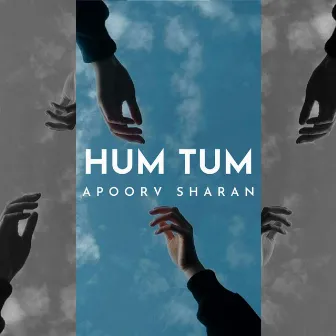 Hum Tum by Apoorv Sharan