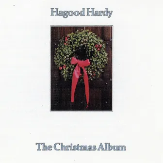 The Christmas Album by Hagood Hardy