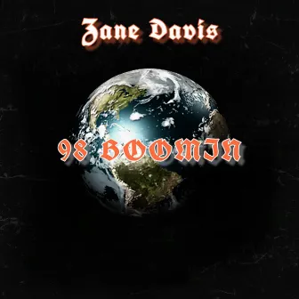 98 Boomin by Zane Davis