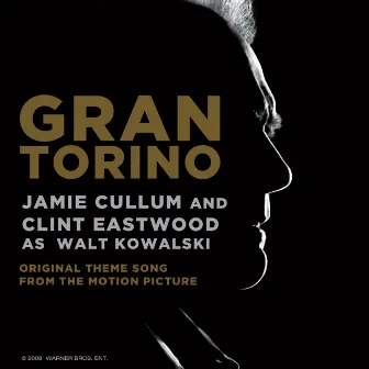 Gran Torino (Original Theme Song From The Motion Picture) [Film Version] by Clint Eastwood